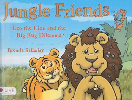 Paperback Jungle Friends: Leo the Lion and the Big Bug Dilemma / eLive Audio Download Included Book