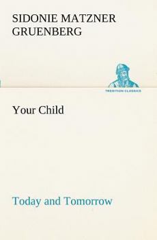 Paperback Your Child: Today and Tomorrow Book