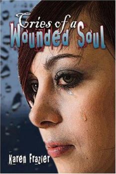 Cries of a Wounded Soul