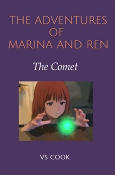 Paperback The Adventures of Marina and Ren: The Comet Book