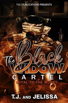 Paperback Black Widow Cartel: Loyal To The Money Book