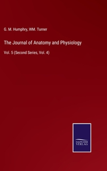 Hardcover The Journal of Anatomy and Physiology: Vol. 5 (Second Series, Vol. 4) Book