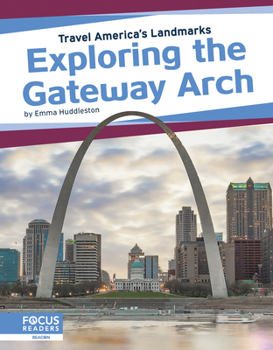 Library Binding Exploring the Gateway Arch Book