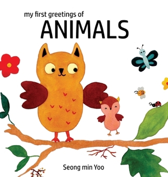 Hardcover my first greetings of Animals: Beautiful Illustrations That Help Visual Development in Newborn and Babies Featuring Farm and Wild Animals Book