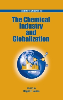 Hardcover The Chemical Industry and Globalization Book