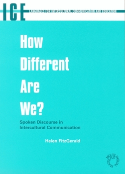 Paperback How Different Are We -Nop/058: Spoken Discourse in Intercultural Communication Book