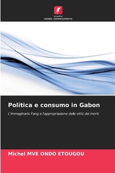 Paperback Politica e consumo in Gabon [Italian] Book
