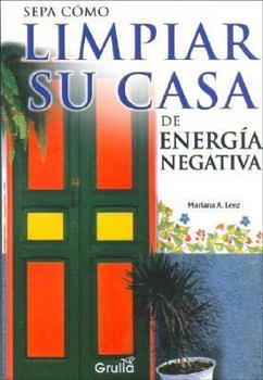 Paperback Sepa Como Limpiar Su Casa de Energia Negativa (Spanish Edition) [Spanish] Book