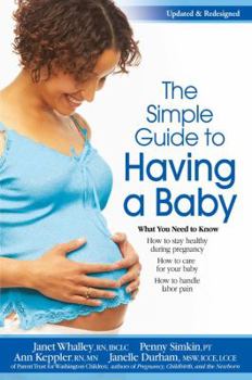 Paperback Simple Guide to Having a Baby (2012) (Retired Edition) Book