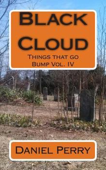 Paperback Black Cloud: Things that go Bump Vol. IV Book