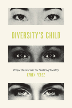 Paperback Diversity's Child: People of Color and the Politics of Identity Book