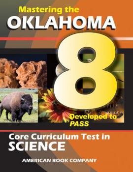 Paperback Mastering the Oklahoma 8th Grade Core Curriculum Test in Science Book