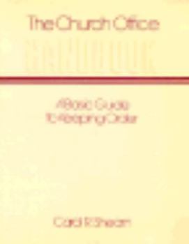 Paperback The Church Office Handbook: A Basic Guide to Keeping Order Book