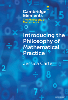 Hardcover Introducing the Philosophy of Mathematical Practice Book