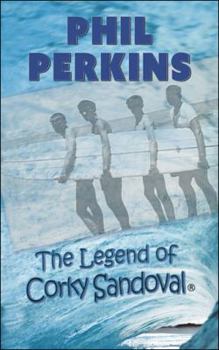 Paperback The Legend of Corky Sandoval Book