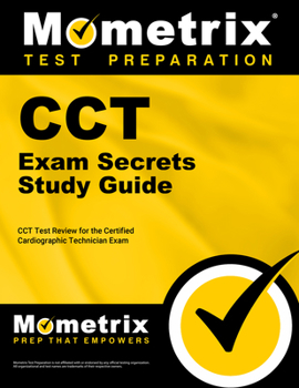 Paperback Cct Exam Secrets Study Guide: Cct Test Review for the Certified Cardiographic Technician Exam Book