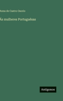 Hardcover Ás mulheres Portuguêsas [Portuguese] Book