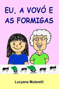 Paperback Eu, a Vovó e as Formigas [Portuguese] Book