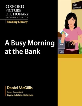 Paperback Oxford Picture Dictionary Reading Library: A Busy Morning at the Bank Book