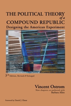 Paperback Political Theory of a Compound Republic: Designing the American Experiment Book