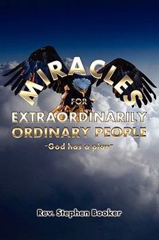 Paperback Miracles For Extraordinarily Ordinary People Book