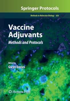 Vaccine Adjuvants: Methods and Protocols - Book #626 of the Methods in Molecular Biology