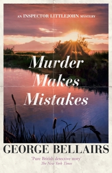 Murder Makes Mistakes - Book #30 of the Chief Inspector Littlejohn