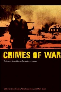 Paperback Crimes of War: Guilt and Denial in the Twentieth Century Book