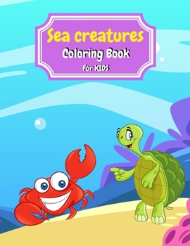 Paperback Sea Creatures Coloring Book For Kids Book