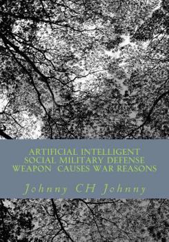 Paperback Artificial Intelligent Social Military Defense Weapon Causes War Reasons Book