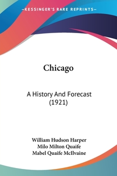 Paperback Chicago: A History And Forecast (1921) Book