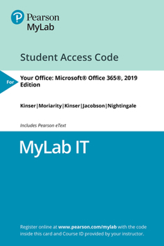 Printed Access Code Mylab It with Pearson Etext -- Access Card -- For Your Office: Microsoft 2019 Comprehensive Book