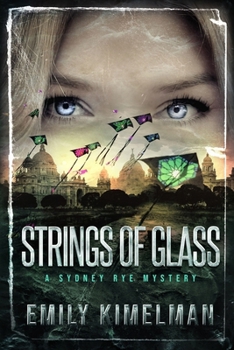 Strings of Glass - Book #4 of the Sydney Rye Mysteries
