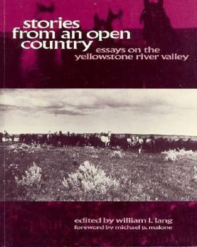 Paperback Stories from an Open Country: Essays on the Yellowstone River Valley Book