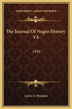 Hardcover The Journal Of Negro History V4: 1919 Book