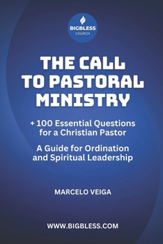 Paperback The Call for Pastoral Ministry: A Guide for Ordination Book