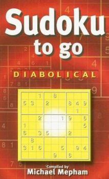 Mass Market Paperback Sudoku to Go: Diabolical Book