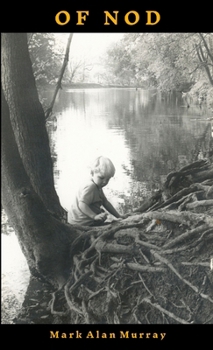 Paperback Of Nod: a poetic memoir Book