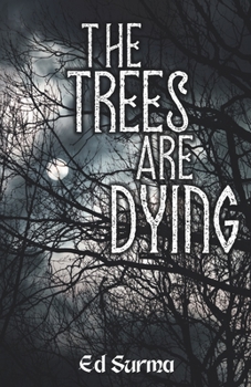 Paperback The Trees Are Dying Book