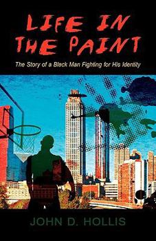 Hardcover Life in the Paint: The Story of a Black Man Fighting for His Identity Book