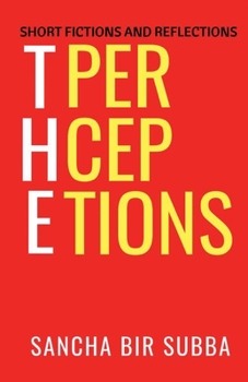 Paperback The Perceptions: Short Fictions and Reflections Book