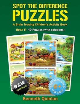Paperback Spot the Difference Puzzles - Book 5: A Brain Teasing Children's Activity Book