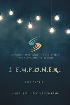Paperback I Empower: A Heal Kit Initiative for PTSD Book