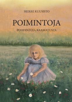 Paperback Poimintoja: Pohdintoja Raamatusta [Finnish] Book