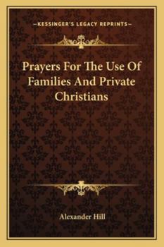 Paperback Prayers For The Use Of Families And Private Christians Book