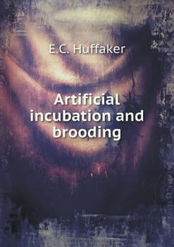 Paperback Artificial incubation and brooding Book