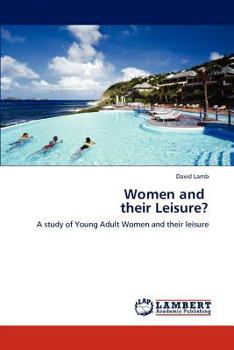 Paperback Women and Their Leisure? Book