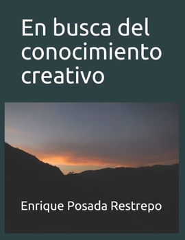 Paperback En busca del conocimiento creativo [Spanish] Book
