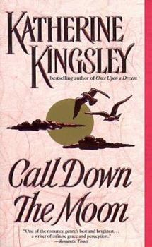 Call Down the Moon - Book #3 of the Montegu Family