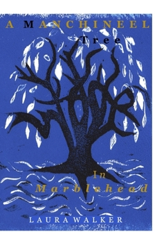 Paperback A Manchineel Tree in Marblehead: Daddy Issues and Deadly Secrets Book